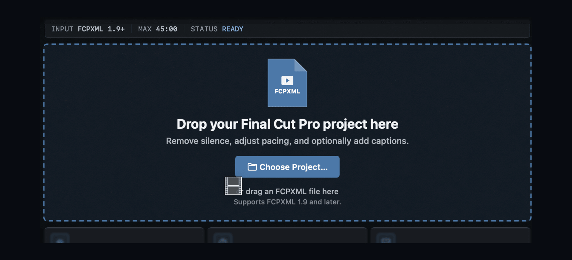 Drop the project — An FCPXML goes in. Version 1.9 and later.